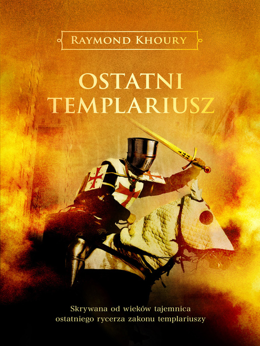 Title details for Ostatni templariusz by Raymond Khoury - Available